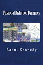 Financial Distortion Dynamics