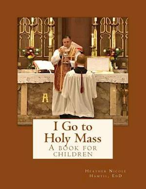 I Go to Holy Mass