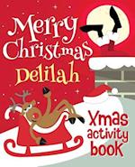 Merry Christmas Delilah - Xmas Activity Book