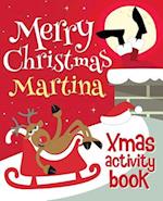 Merry Christmas Martina - Xmas Activity Book