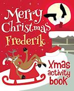 Merry Christmas Frederik - Xmas Activity Book