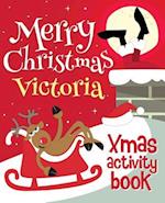 Merry Christmas Victoria - Xmas Activity Book