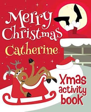 Merry Christmas Catherine - Xmas Activity Book