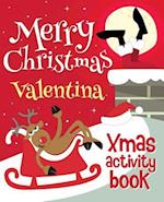 Merry Christmas Valentina - Xmas Activity Book