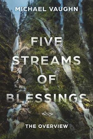 Five Streams of Blessing