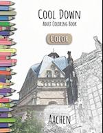 Cool Down [Color] - Adult Coloring Book: Aachen 