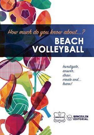 How Much Do You Know About... Beach Volleyball
