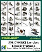 SOLIDWORKS Exercises - Learn by Practicing: Learn to Design 3D Models by Practicing with these 100 Real-World Mechanical Exercises! (2 Edition) 