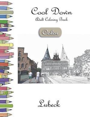 Cool Down [Color] - Adult Coloring Book: Lubeck