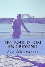 Ten Pound POM and Beyond