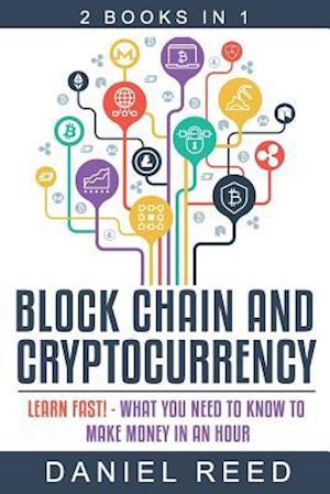 Block Chain and Cryptocurrency