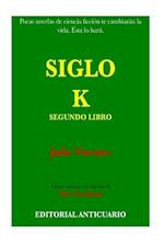 Siglo K (Segundo Libro)