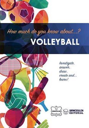 How Much Do You Know About... Volleyball