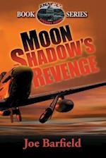 Moon Shadow's Revenge