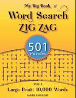 My Big Book Of Word Search: 501 Zig Zag Puzzles, Volume 1 