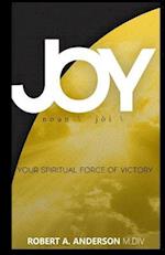 Joy Your Spiritual Force of Victory
