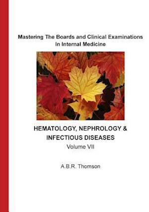 Mastering the Boards and Clinical Examinations in Internal Medicine