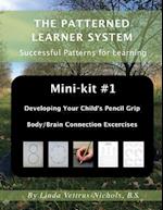 Mini-Kit #1 Developing Your Child's Pencil Grip