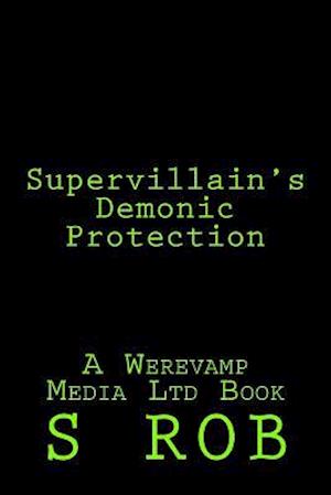 Supervillain's Demonic Protection