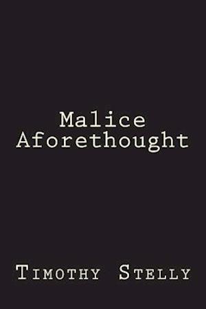 Malice Aforethought