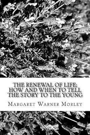 The Renewal of Life