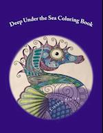 Deep Under the Sea Coloring Book