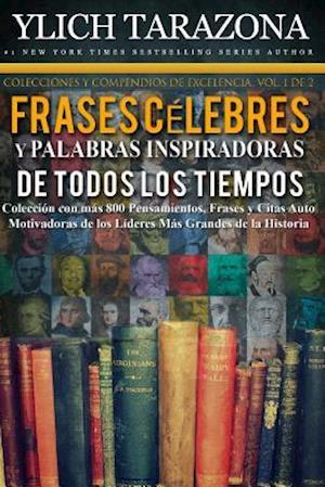 Palabras Inspiradoras y Frases Célebres de Todos los Tiempos