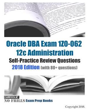 Oracle DBA Exam 1Z0-062 12c Administration Self-Practice Review Questions