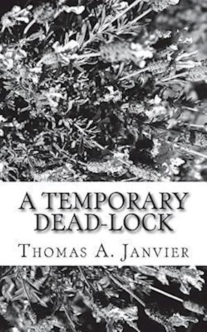 A Temporary Dead-Lock