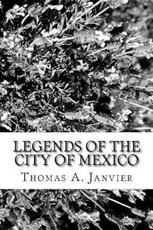 Legends of the City of Mexico