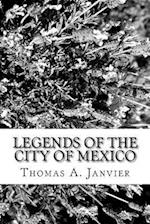 Legends of the City of Mexico