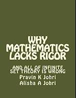 Why Mathematics Lacks Rigor