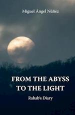 From de Abyss to the Light