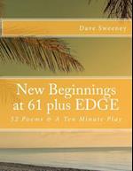 New Beginnings at 61 Plus Edge