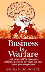 Business Is Warfare