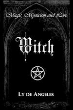 Witch: For Those Who Are 