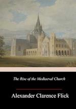 The Rise of the Mediaeval Church