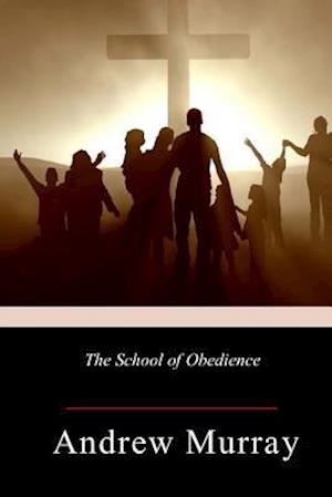 The School of Obedience