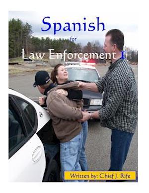 Spanish for Law Enforcement I