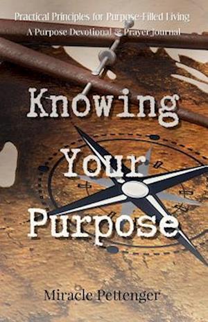 Knowing Your Purpose