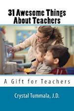 31 Awesome Things about Teachers