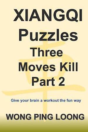 Xiangqi Puzzles Three Moves Kill Part 2