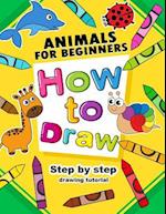 How to Draw Animals for Beginners