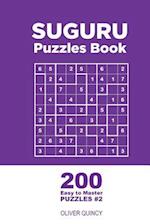 Suguru - 200 Easy to Master Puzzles 9x9 (Volume 2)