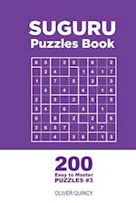 Suguru - 200 Easy to Master Puzzles 9x9 (Volume 3)