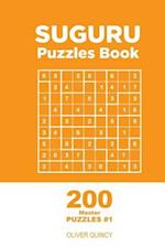 Suguru - 200 Master Puzzles 9x9 (Volume 1)