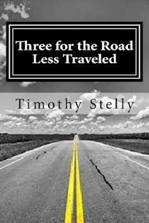 Three for the Road Less Traveled