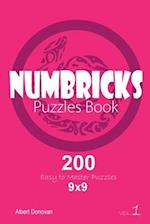 Numbricks - 200 Easy to Master Puzzles 9x9 (Volume 1)