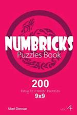 Numbricks - 200 Easy to Master Puzzles 9x9 (Volume 4)