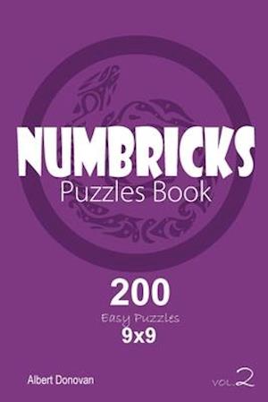 Numbricks - 200 Easy Puzzles 9x9 (Volume 2)